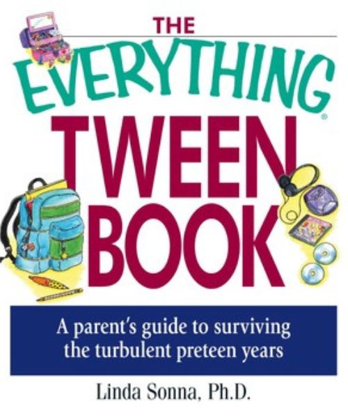 The Everything Tween Book: A Parent’s Guide to Surviving the Turbulent Pre-Teen Years- book cover