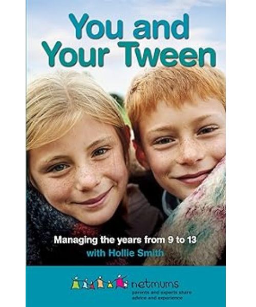 You and Your Tween: Managing the Years from 9 to 13- book cover